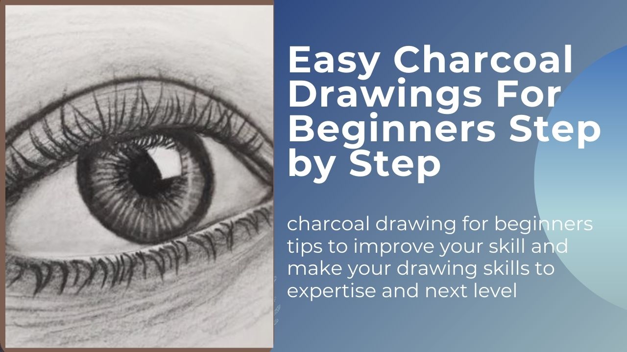 Charcoal Drawing Easy For Beginners | Pictures to Draw [2023]