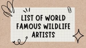 list of world famous wildlife artists