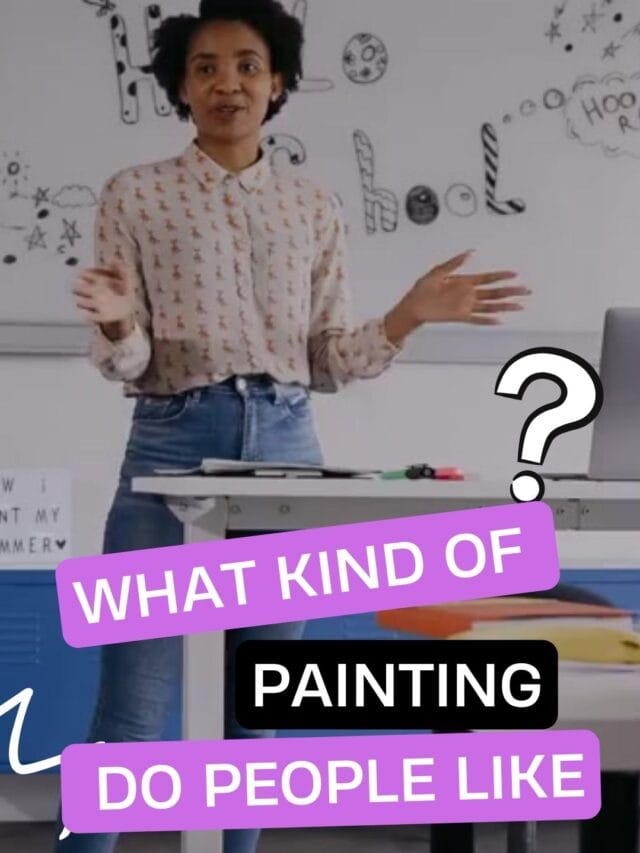 what kind of painting do people like